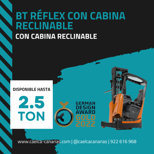 BT RÉFLEX CON CABINA RECLINABLE